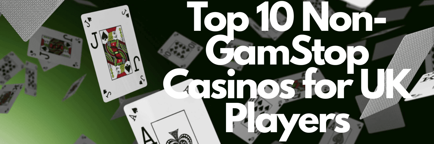 Explore Your Options Casinos Not on Gamstop UK
